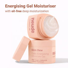 Neude Skin Energising Face Moisturizer Gel for Oily Skin - Skin Dew
