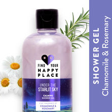 Find Your Happy Place - Under The Starlit Sky Shower Gel Chamomile & Rosemary Sulfate-Free