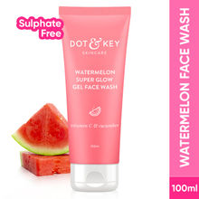Dot & Key Watermelon & Vitamin C SuperGlow Gel Face Wash For Glowing Skin & Spots Reduction