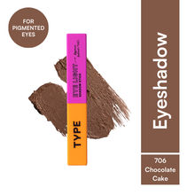Type Beauty Eye Shadow Stick Matte Finish For Pigmentation With Vit C - 706 Chocolate Cake