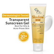 Fixderma Shadow AGel SPF 30 Sunscreen For Acne Prone Skin, NonOily, UVA UVB, Transparent Gel