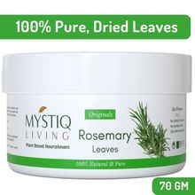 Mystiq Living Dried Rosemary Leaves for Hair Growth & Tea Infusion 100% dry and organic