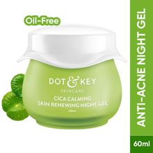 Dot & Key Cica Calming Skin Renewing Night Gel, Niacinamide & Green Tea, Heals Acne & Soothes Skin