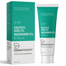 Dermatouch Salicylic Acid 2% Niacinamide 6% Anti-Acne Oil-Free Gel