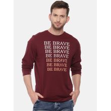 3PIN Men Cotton Maroon Be Brave Round Neck T-Shirt