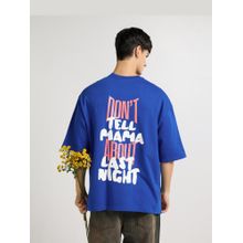 Weezy Premium Royal Blue Don't Tell Mama Oversized T-Shirt