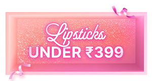 Lipsticks Under ?399