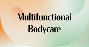 Multifunctional Bodycare