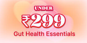 Gut Health Essentials Under ₹299