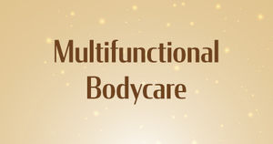 Multifunctional Bodycare