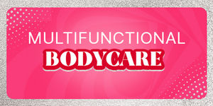 Multifuntional Bodycare