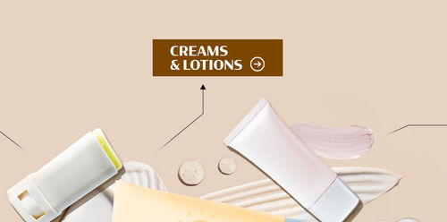Creams & Lotions