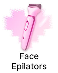 Face Epilators