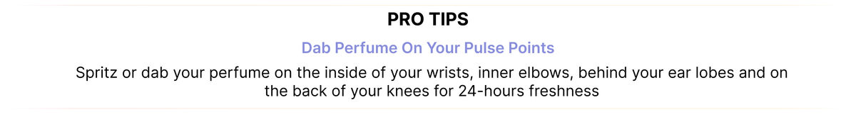 Pro Tip : Dab Perfume On Your Pulse Points Strip