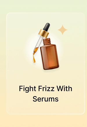 Fight Frizz With Serums 