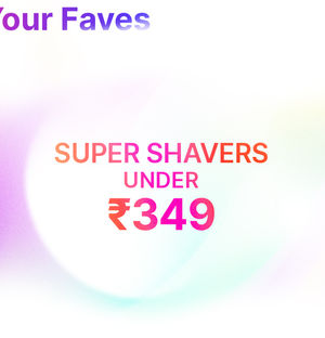 SUPER Shavers under Rs. 349
