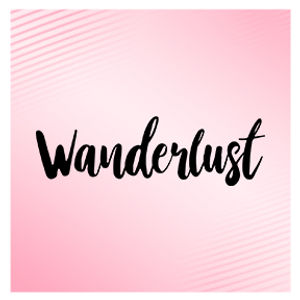 Wanderlust