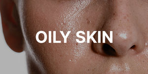 Oily Skin