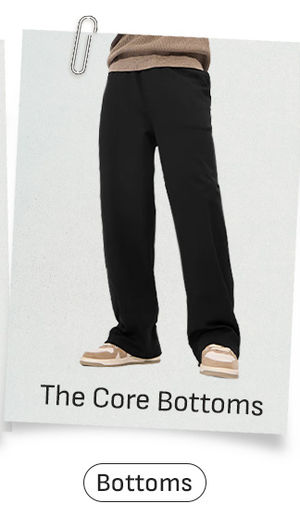 The Core Bottoms  Bottoms