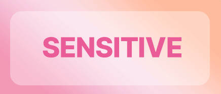 sensitive
